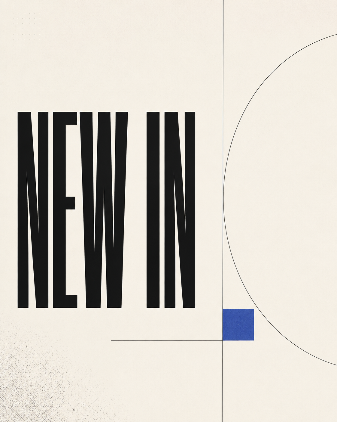 NEW IN